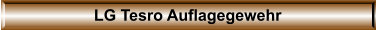 LG Tesro Auflagegewehr