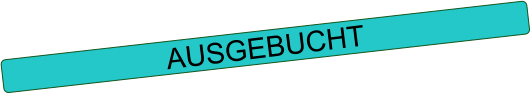 AUSGEBUCHT