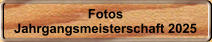 Fotos Jahrgangsmeisterschaft 2025