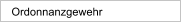 Ordonnanzgewehr
