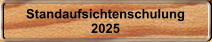 Standaufsichtenschulung 2025