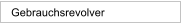 Gebrauchsrevolver