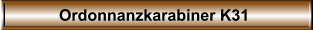 Ordonnanzkarabiner K31