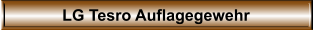 LG Tesro Auflagegewehr