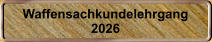 Waffensachkundelehrgang 2026