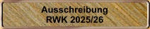Ausschreibung RWK 2025/26