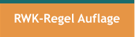 RWK-Regel Auflage