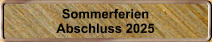 Sommerferien Abschluss 2025