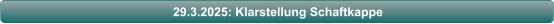 29.3.2025: Klarstellung Schaftkappe