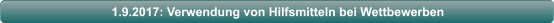 1.9.2017: Verwendung von Hilfsmitteln bei Wettbewerben