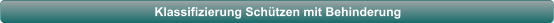 Klassifizierung Schtzen mit Behinderung