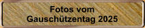 Fotos vom Gauschtzentag 2025