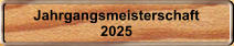 Jahrgangsmeisterschaft 2025