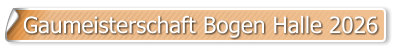 Gaumeisterschaft Bogen Halle 2026
