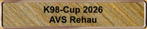 K98-Cup 2026 AVS Rehau