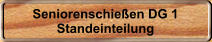 Seniorenschie�en DG 1 Standeinteilung