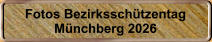 Fotos Bezirkssch�tzentag M�nchberg 2026