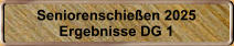 Seniorenschieen 2025 Ergebnisse DG 1