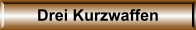 Drei Kurzwaffen