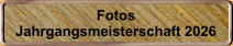 Fotos Jahrgangsmeisterschaft 2026
