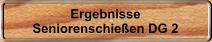 Ergebnisse Seniorenschie�en DG 2