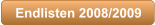 Endlisten 2008/2009