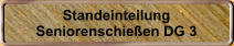 Standeinteilung Seniorenschie�en DG 3