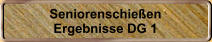 Seniorenschie�en Ergebnisse DG 1