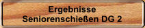 Ergebnisse Seniorenschie�en DG 2