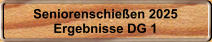 Seniorenschieen 2025 Ergebnisse DG 1