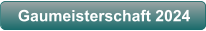 Gaumeisterschaft 2024