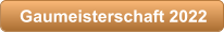 Gaumeisterschaft 2022